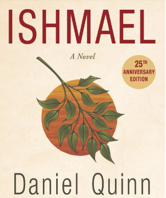 A Review of Daniel Quinn's Ishmael